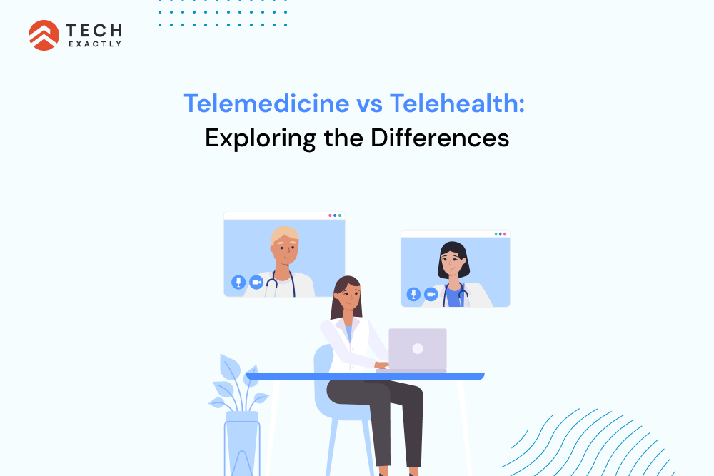 Telemedicine vs Telehealth - Exploring The Differences
