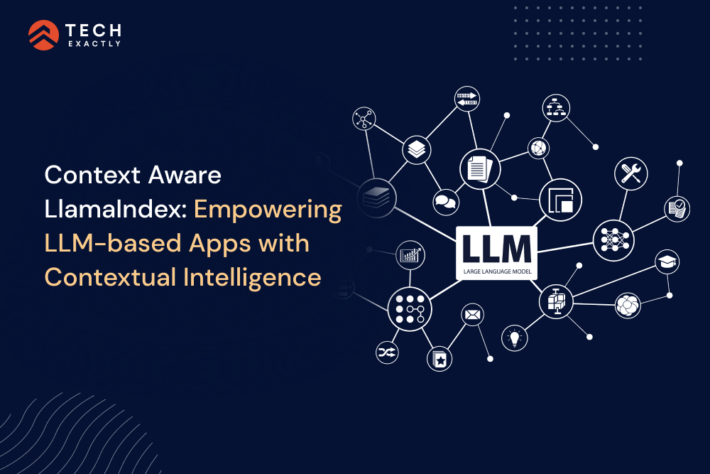 Context Aware LlamaIndex Empowering LLM-based Apps with Contextual Intelligence