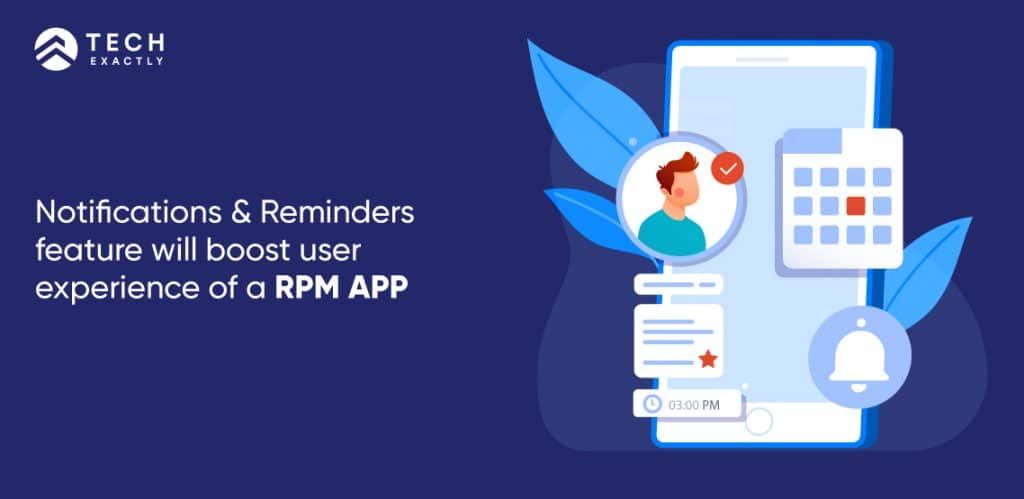 Notifications & Reminders improves user experience in home health monitoring