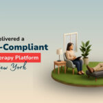 How We Delivered a HIPAA-Compliant Online Therapy Platform in New York