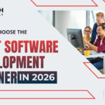 How to Choose the Right Software Development Partner in 2026