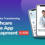 Top 10 Technologies Transforming Healthcare Mobile App Development in 2026 | Tech Exactly